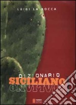 Dizionario siciliano-italiano, italiano-siciliano