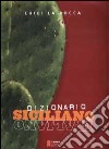 Dizionario siciliano-italiano, italiano-siciliano libro