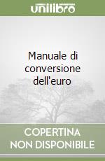 Manuale di conversione dell'euro