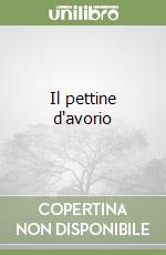 Il pettine d'avorio