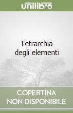 Tetrarchia degli elementi libro