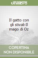 Il gatto con gli stivali-Il mago di Oz libro