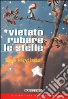 Vietato rubare le stelle libro