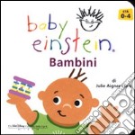 Bambini. Baby einstein libro