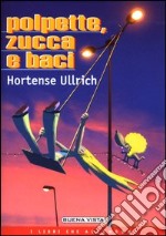 Polpette, zucca e baci libro