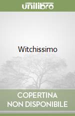 Witchissimo