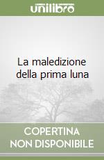 La maledizione della prima luna libro