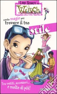 Cento magie per trovare il tuo stile libro