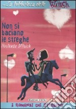 Non si baciano le streghe libro