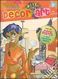 Decor art by Taranee. Witch. Ediz. illustrata. Vol. 3 libro