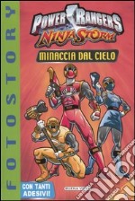 Minaccia dal cielo. Power Rangers Ninja Storm libro