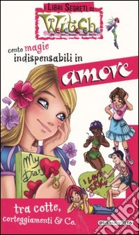 Cento magie indispensabili in amore libro