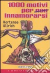 Mille motivi per non innamorarsi libro