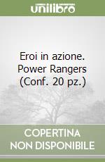Eroi in azione. Power Rangers (Conf. 20 pz.) libro