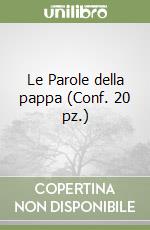 Le Parole della pappa (Conf. 20 pz.) libro