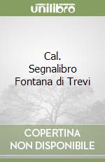 Cal. Segnalibro Fontana di Trevi libro