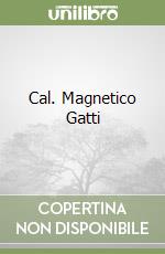 Cal. Magnetico Gatti libro