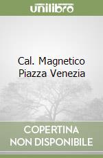 Cal. Magnetico Piazza Venezia libro