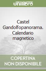 Castel Gandolfopanorama. Calendario magnetico libro