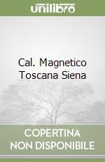 Cal. Magnetico Toscana Siena libro