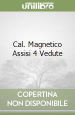 Cal. Magnetico Assisi 4 Vedute libro