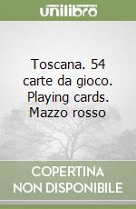 Toscana. 54 carte da gioco. Playing cards. Mazzo rosso libro