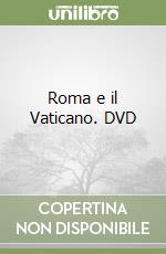 Roma e il Vaticano. DVD