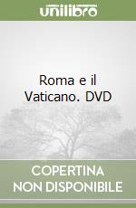 Roma e il Vaticano. DVD libro