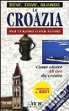 La Croazia per turismo o per affari libro