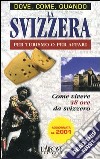 La Svizzera per turismo o per affari libro