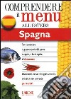 Dizionario del menu per i turisti. Per capire e farsi capire al ristorante. Spagna libro di Vázquez Ana