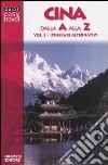 Cina dalla A alla Z. Vol. 2: Itinerari alternativi. libro di Paoli Luigi