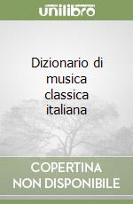 Dizionario di musica classica italiana