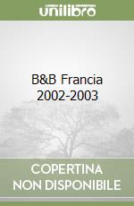 B&B Francia 2002-2003