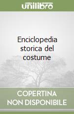 Enciclopedia storica del costume