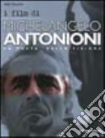 I film di Michelangelo Antonioni libro