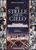 Più stelle che in cielo. Mezzo secolo tra Hollywood e Cinecittà