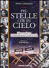 Più stelle che in cielo. Mezzo secolo tra Hollywood e Cinecittà libro