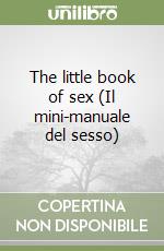 The little book of sex (Il mini-manuale del sesso) libro
