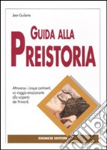 Guida alla preistoria