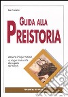 Guida alla preistoria libro di Guilaine Jean