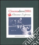 Cinema dove 2005 libro