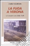 La fuga a Verona. Un racconto con dodici finali libro