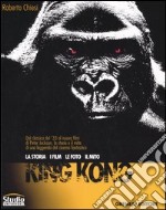 King Kong. La storia, i film, le foto, il mito