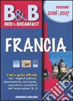 Bed & breakfast. Francia 2006-2007 libro