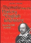 A Thematic study of the history of english literature. From 500 A.D. to 2000 libro di Jurlaro Felicita