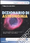 Dizionario di astronomia libro