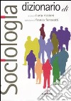 Dizionario di sociologia libro di Riccioni I. (cur.)