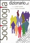 Dizionario di sociologia libro