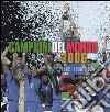 Campioni del mondo 2006 libro